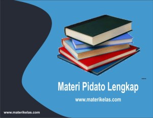 PIDATO (Pengertian, Metode, Struktur, dan Contoh Pidato )